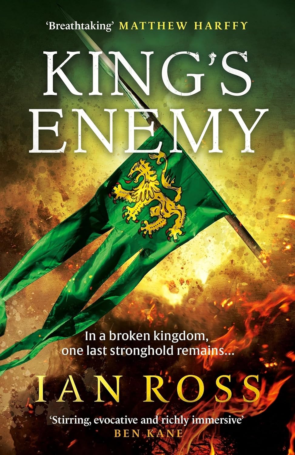 King's Enemy The Thrilling 13th Century Adventure for Fans of Matthew Harffy and Bernard Cornwell