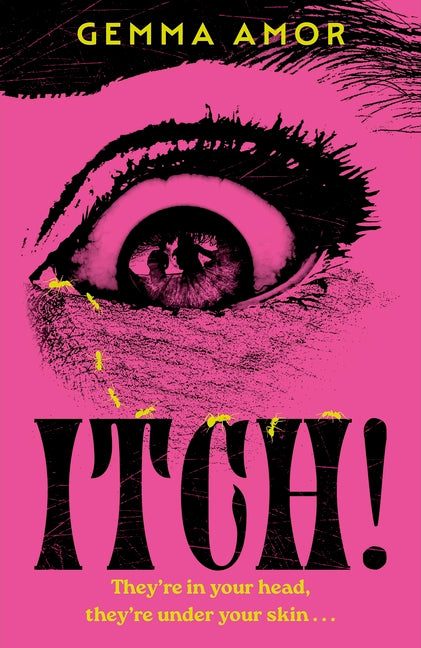 Itch!: The Darkly Feminist Horror Novel Crawling Under Your Skin...