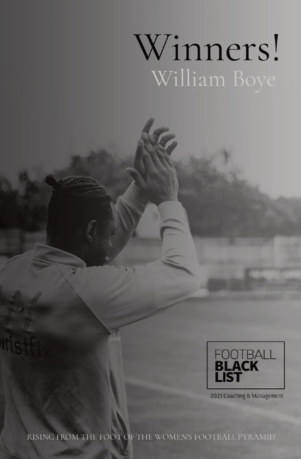 Winners!: Rising from the Foot of the Women's Football Pyramid