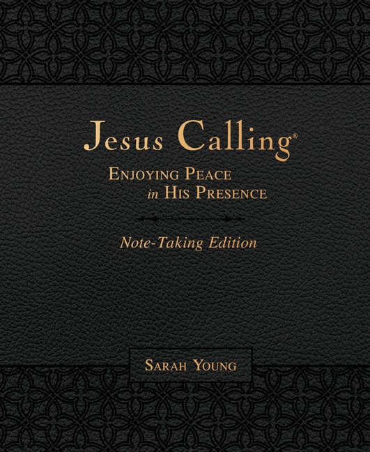 Jesus Calling Note-Taking Edition, Leathersoft, Black, with Full Scriptures: Enjoying Peace in His Presence (a 365-Day Devotional and Prayer Journal)