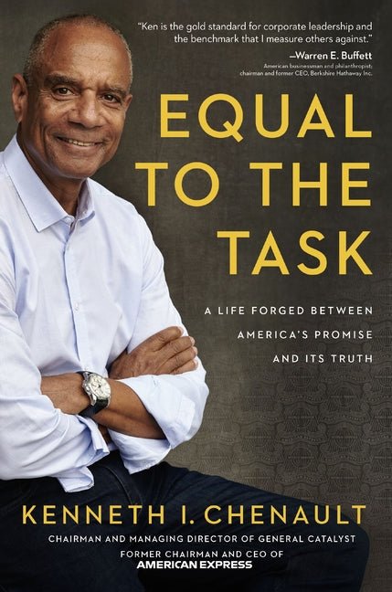Equal to the Task: A Life Forged Between America's Promise and Its Truth