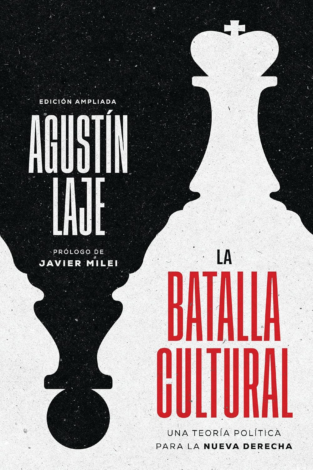 La Batalla Cultural (Edicion Ampliada): Una Teoria Politica Para La Nueva Derecha (Enlarged)