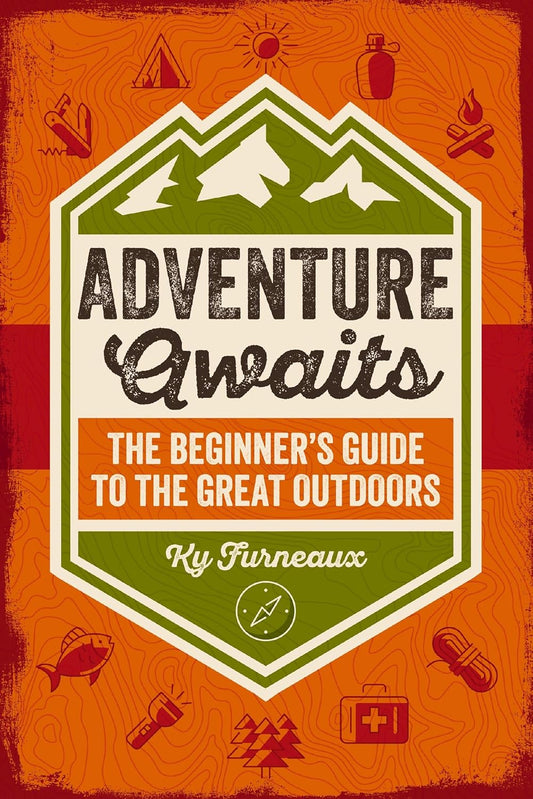 Adventure Awaits: The Beginner's Guide to the Great Outdoors