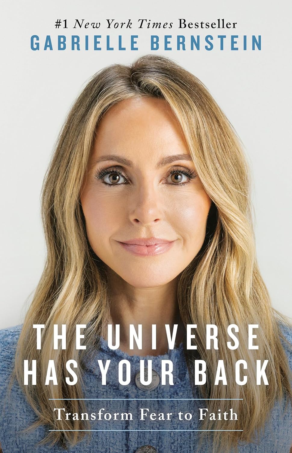 Universe Has Your Back: Transform Fear to Faith