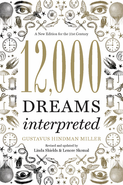 12,000 Dreams Interpreted (Revised, Updated)