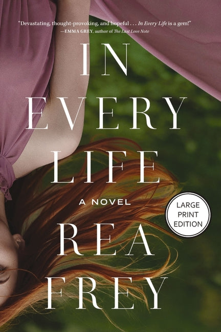 In Every Life: A Novel (HarperCollins Large Print)