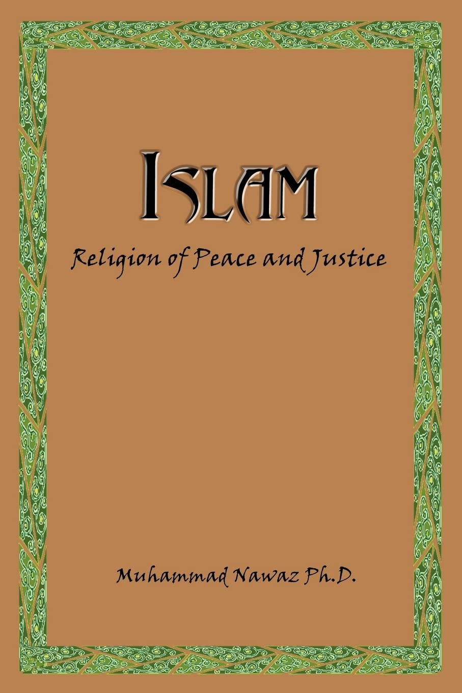 Islam: Religion of Peace and Justice