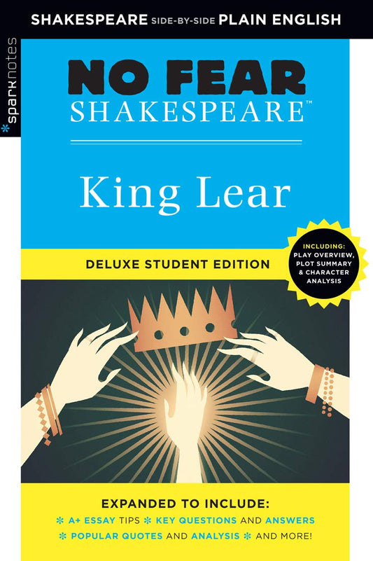 King Lear: No Fear Shakespeare Deluxe Student Editions - Shakespeare Side-By-Side Plain English (Revised)