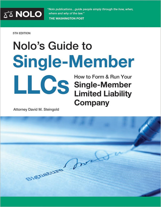Nolo's Guide to Single-Member Llcs: How to Form & Run Your Single-Member Limited Liability Company