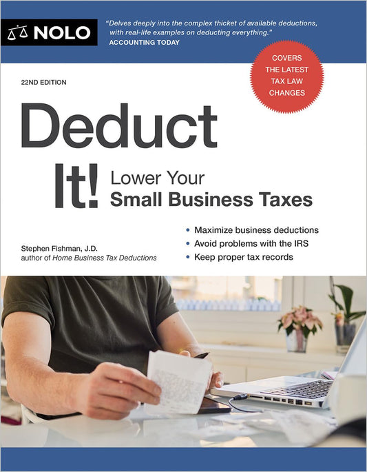 Deduct It!: Lower Your Small Business Taxes (Twenty Second)