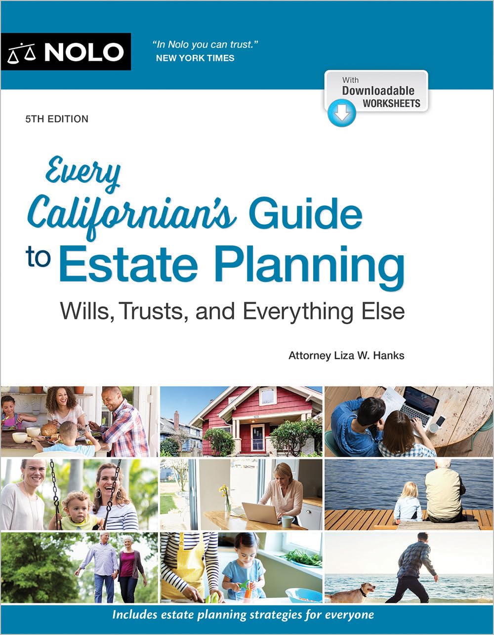 Every Californian's Guide to Estate Planning: Wills, Trust & Everything Else