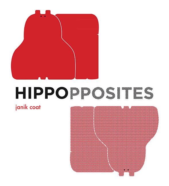 Hippopposites: A Book of Opposites