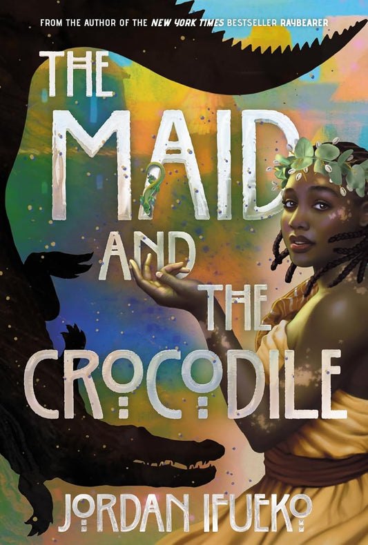 Maid and the Crocodile: A Novel in the World of Raybearer