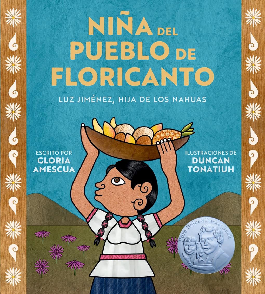 Nina del Pueblo de Floricanto: Luz Jimenez, Hija de Los Nahuas (Child of the Flower-Song People Spanish Edition)
