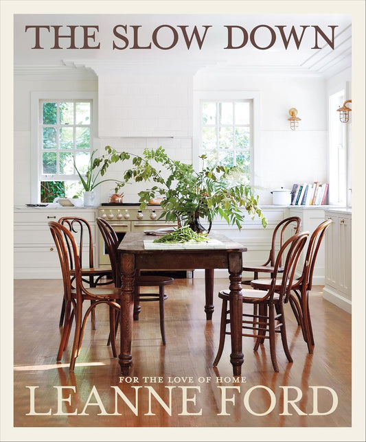 Slow Down: For the Love of Home