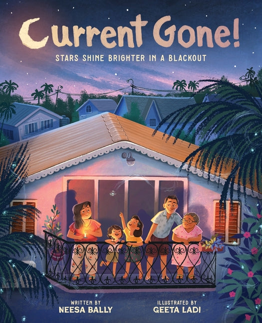 Current Gone!: Stars Shine Brighter in a Blackout (a Picture Book)