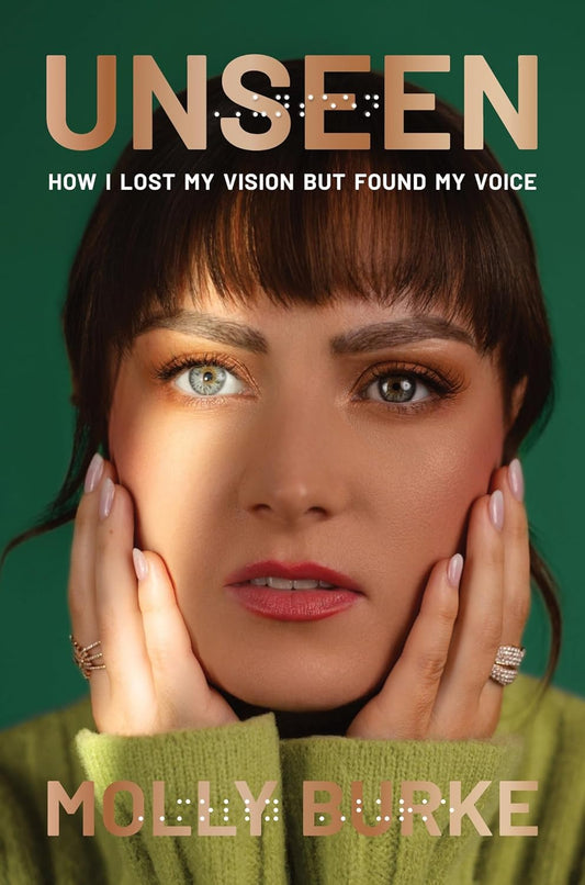 Unseen: How I Lost My Vision But Found My Voice