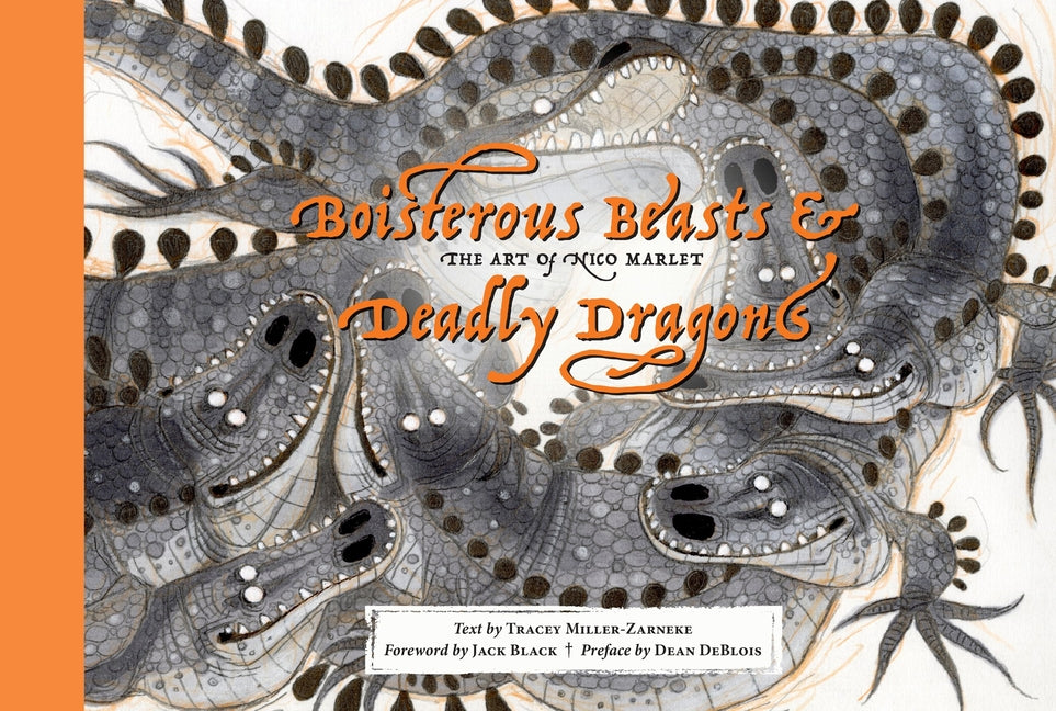 Boisterous Beasts & Deadly Dragons: The Art of Nico Marlet