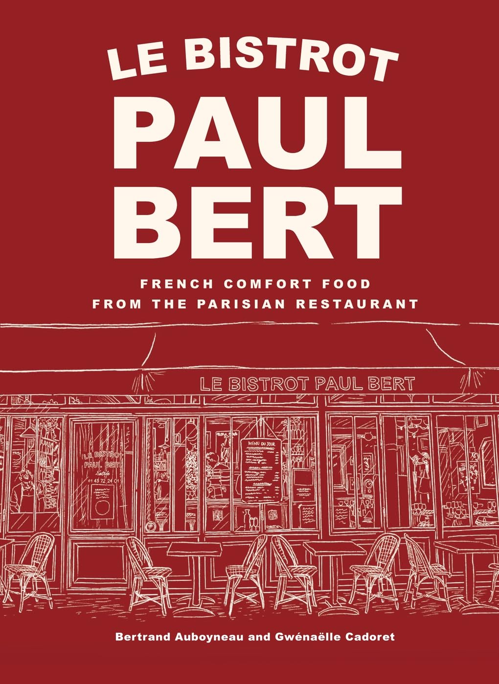 Le Bistrot Paul Bert: French Comfort Food from the Parisian Restaurant