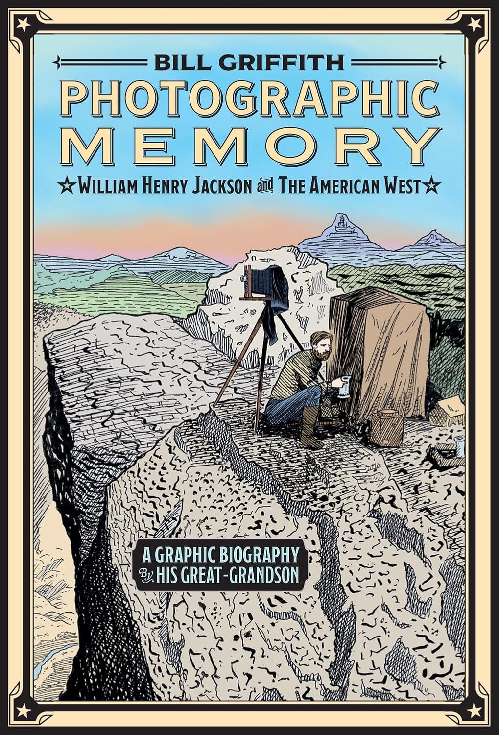 Photographic Memory: William Henry Jackson and the American West