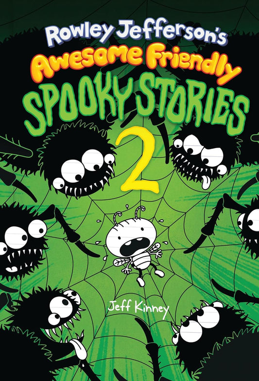 Rowley Jefferson's Awesome Friendly Spooky Stories 2: From the Creator of Diary of a Wimpy Kid