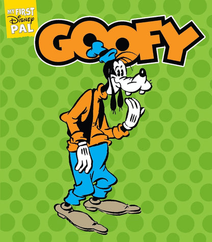 My First Disney Pal: Goofy: A Board Book