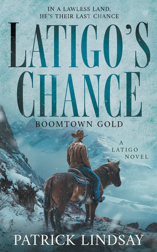 Latigo's Chance: Boomtown Gold