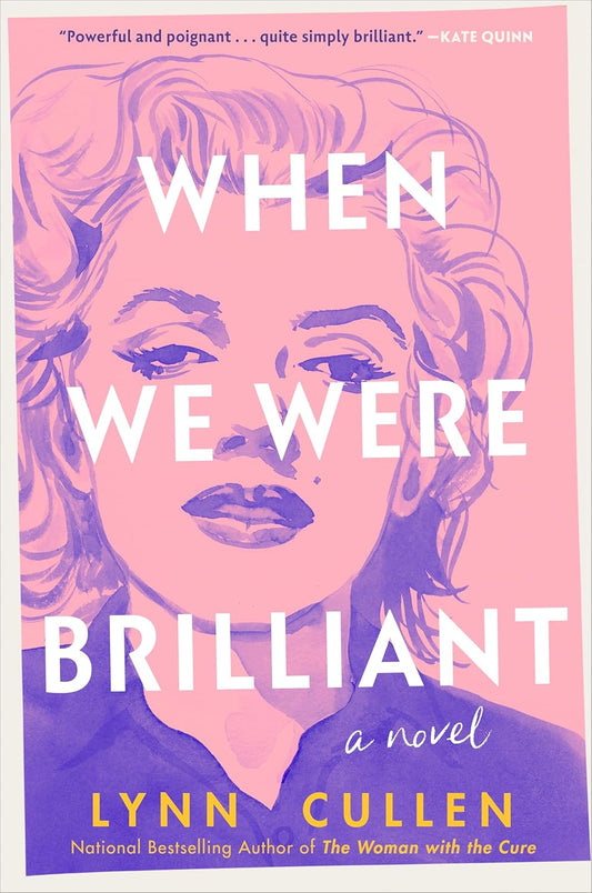 When We Were Brilliant