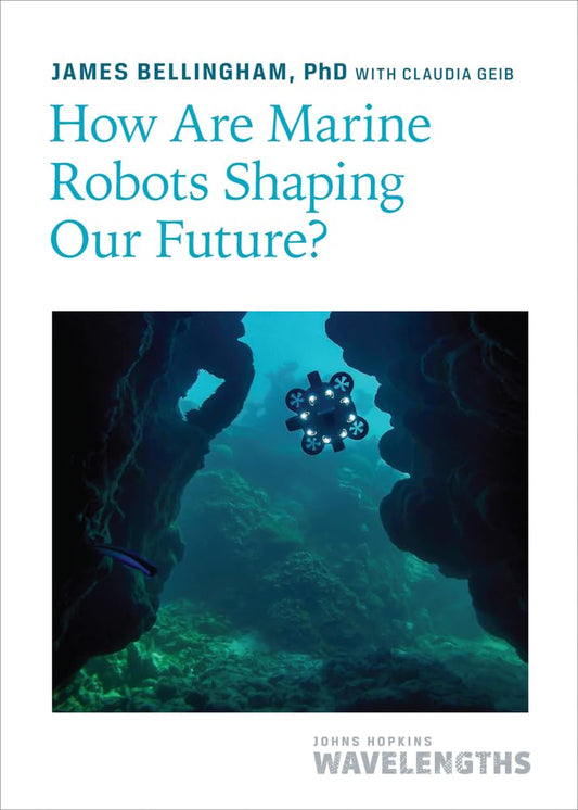 How Are Marine Robots Shaping Our Future?