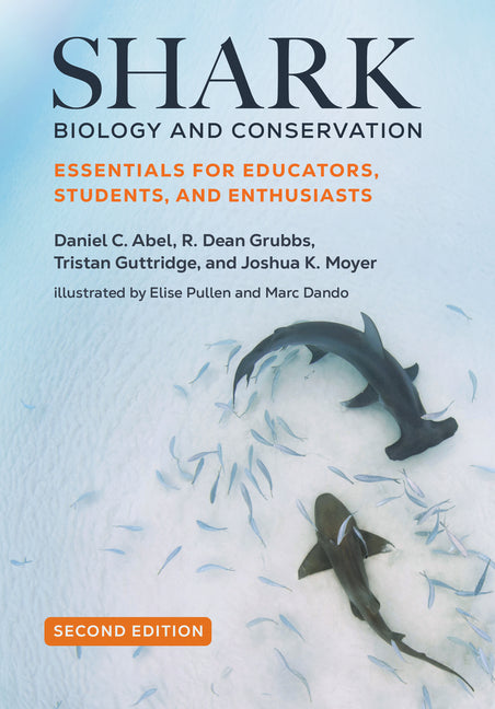 Shark Biology and Conservation: Essentials for Educators, Students, and Enthusiasts