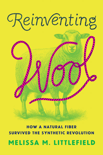Reinventing Wool: How a Natural Fiber Survived the Synthetic Revolution