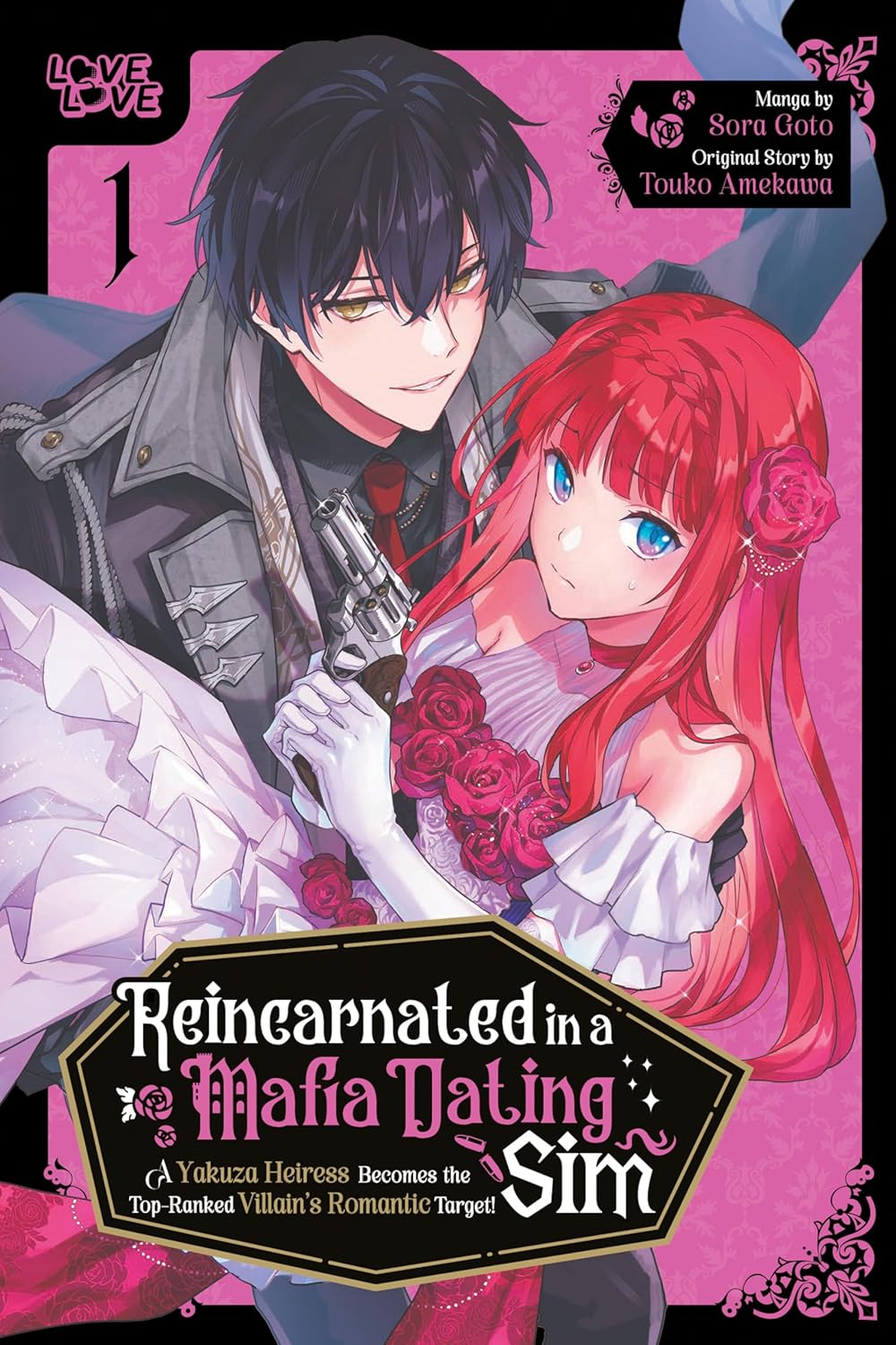 Reincarnated in a Mafia Dating Sim, Volume 1: A Yakuza Heiress Becomes the Top-Ranked Villain's Romantic Target!