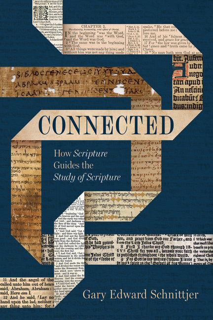 Connected: How Scripture Guides the Study of Scripture