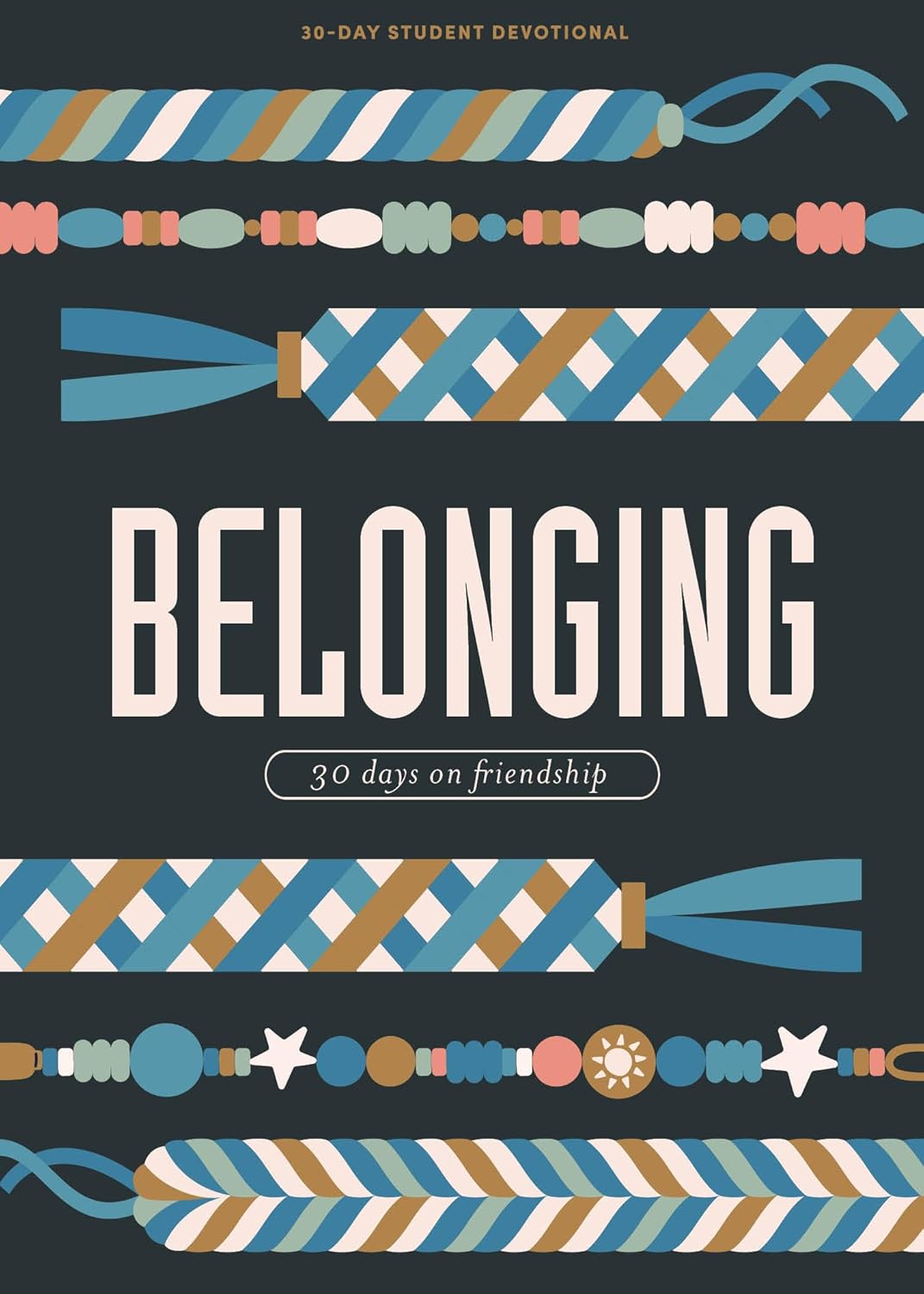 Belonging - Teen Devotional 30 Days on Friendship Volume 8