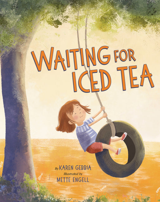 Waiting for Iced Tea: A Story about Savoring Slow Moments Together