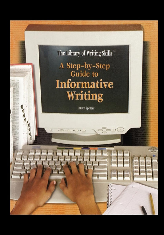 A Step-By-Step Guide to Informative Writing
