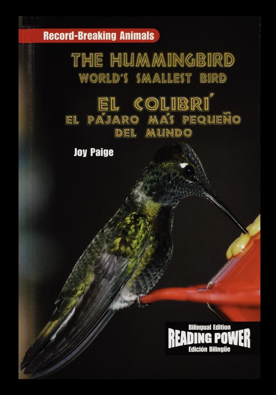 The Hummingbird/El Colibri: The World's Smallest Bird/El Pajaro Mas Pequeno del Mundo