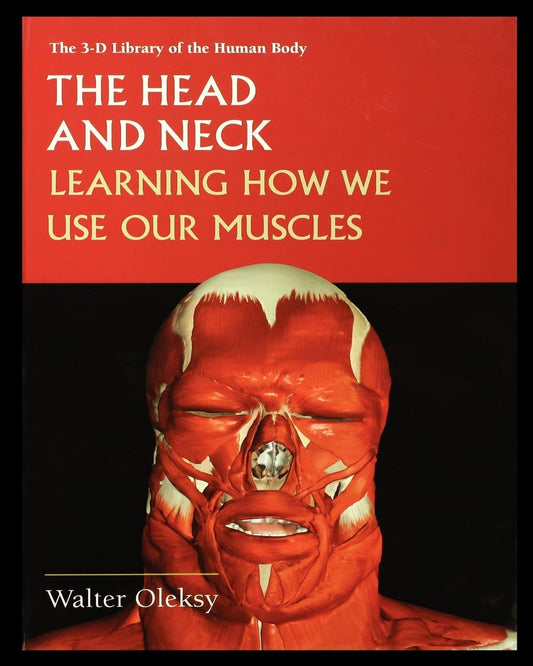 The Head and Neck: Learning How We Use Our Muscles