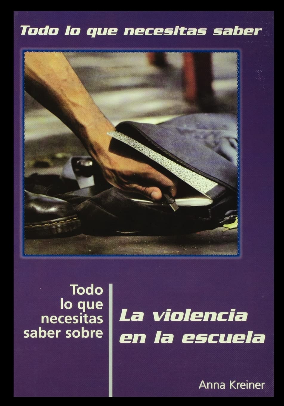 Todo Lo Que Necesitas Saber Sobre la Violencia en la Escuela = Everything You Need to Know about School Violence