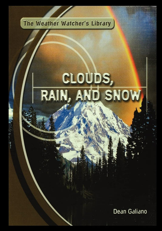 Clouds, Rain, and Snow