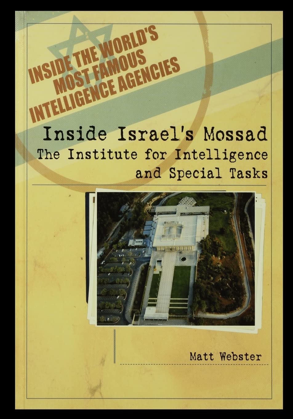 Inside Israel's Mossad: The Institute for Intelligence and S Paperback ...