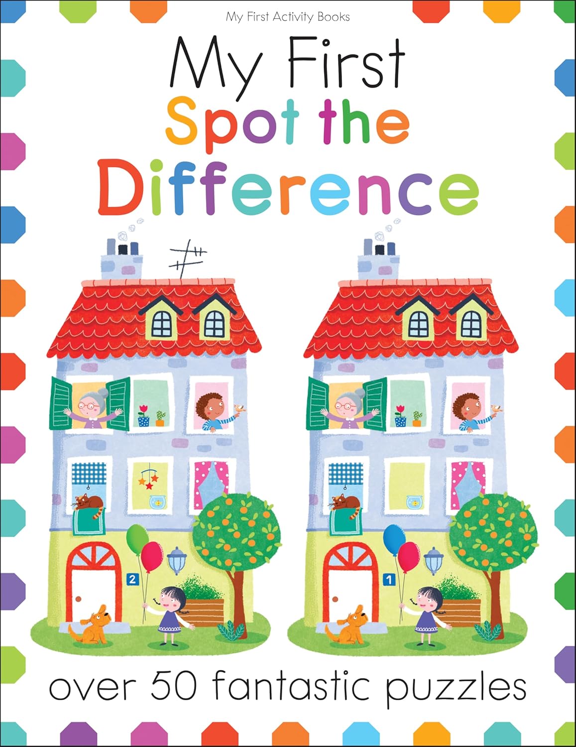 My First Spot the Difference: Over 50 Fantastic Puzzles