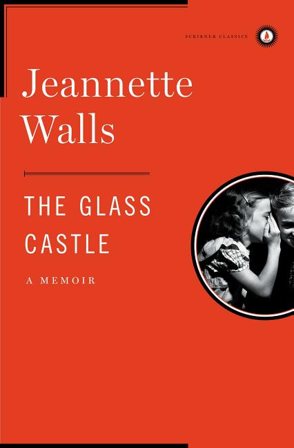 The Glass Castle: A Memoir (Classic)