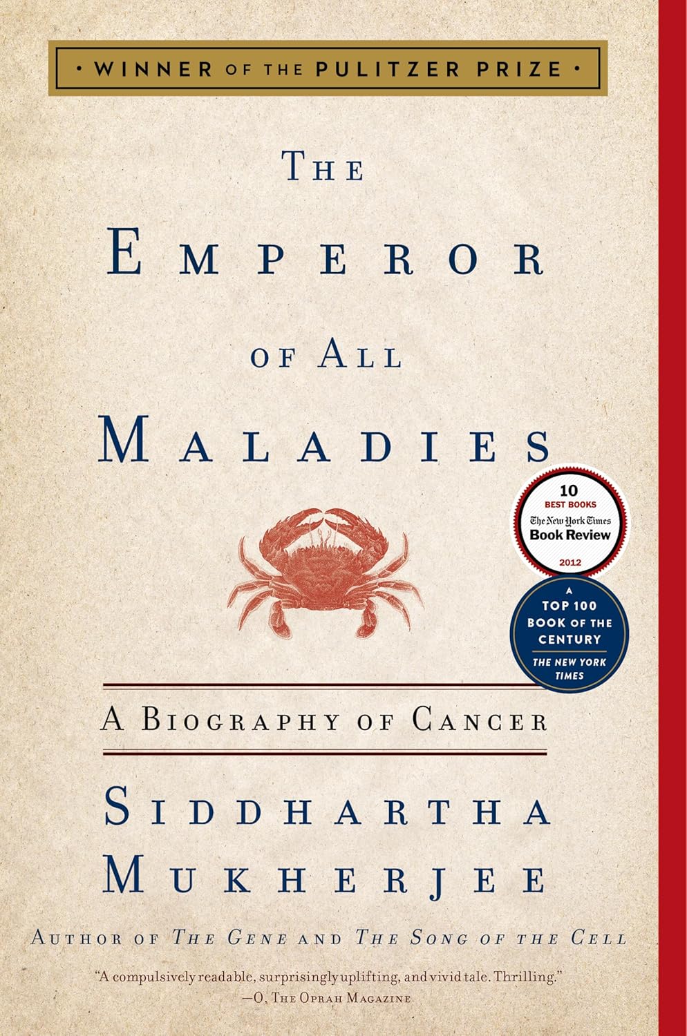 Emperor of All Maladies: A Biography of Cancer