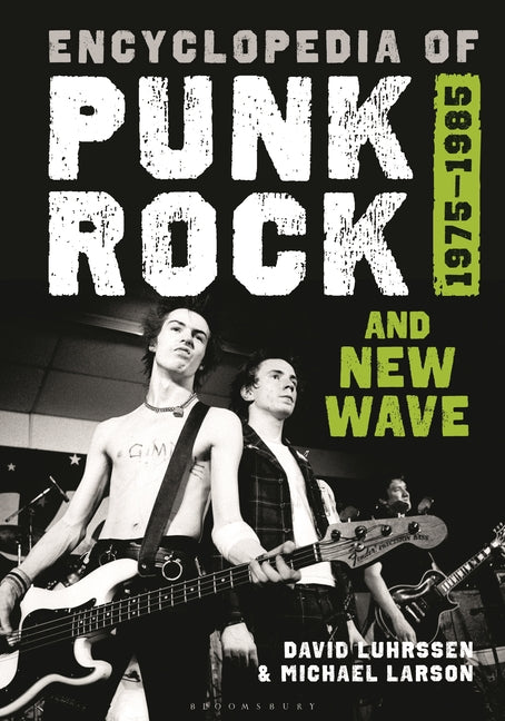 Encyclopedia of Punk Rock and New Wave: 1975-1985