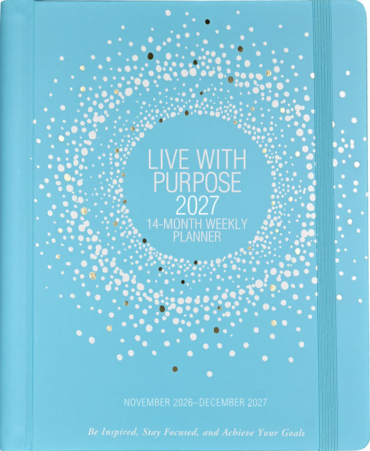 2027 Live with Purpose Planner (14 Months, Nov 2026 to Dec 2027) (Weekly Goal Planner)