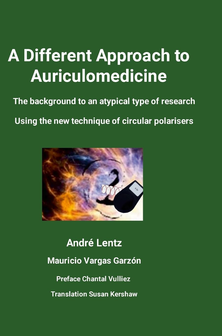 Different Approach to Auriculomedicine The background to an atypical type of research using the new technique of circular polarisers