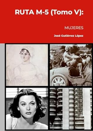 RUTA M-5 (Tomo V) Mujeres