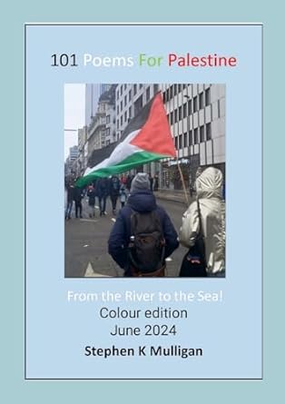 101 Poems for Palestine "From the River to the Sea!"