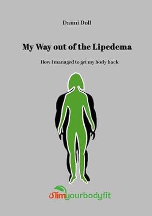 My Way Out of Lipedema How I managed to get my body back